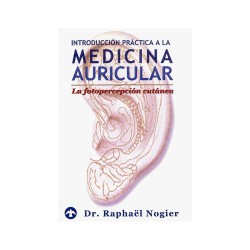 Introduction pratique à la médecine auriculaire