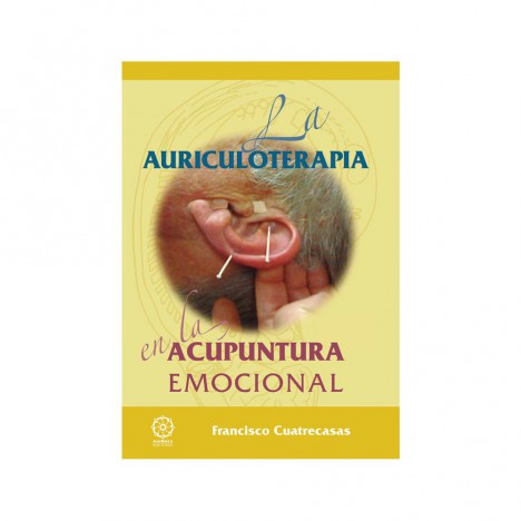 La auriculoterapia en la acupuntura emocional