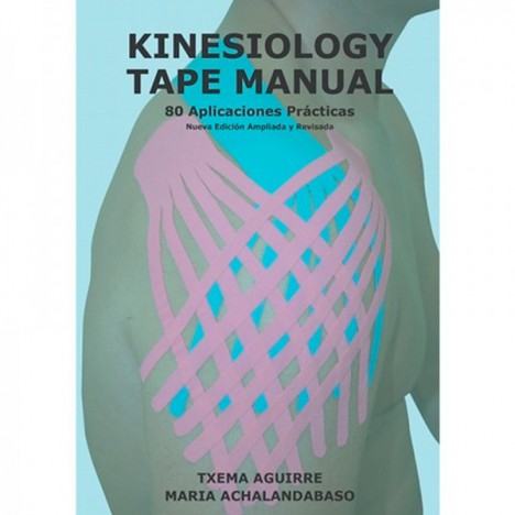 Kinesiología tape manual, 80 aplicaciones prácticas