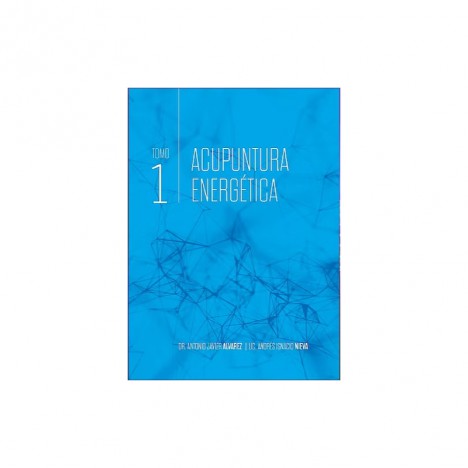 Acupuncture énergétique. Volume 1