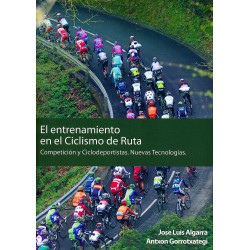 El Entrenamiento en el Ciclismo de Ruta. Competición y Ciclodeportistas. Nuevas Tecnologías