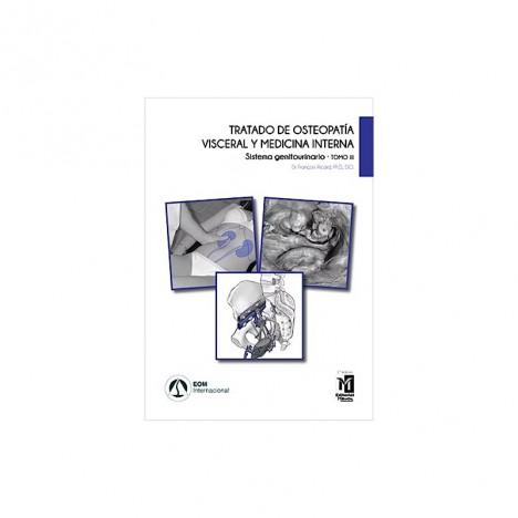 Tratado de Osteopatía Visceral y Medicina Interna, Tomo III: Sistema Genitourinario